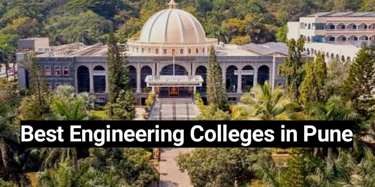 Best Engineering Colleges in Pune for 2024